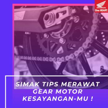 Catat, 5 Cara Mudah Merawat Gear Sepeda Motor!